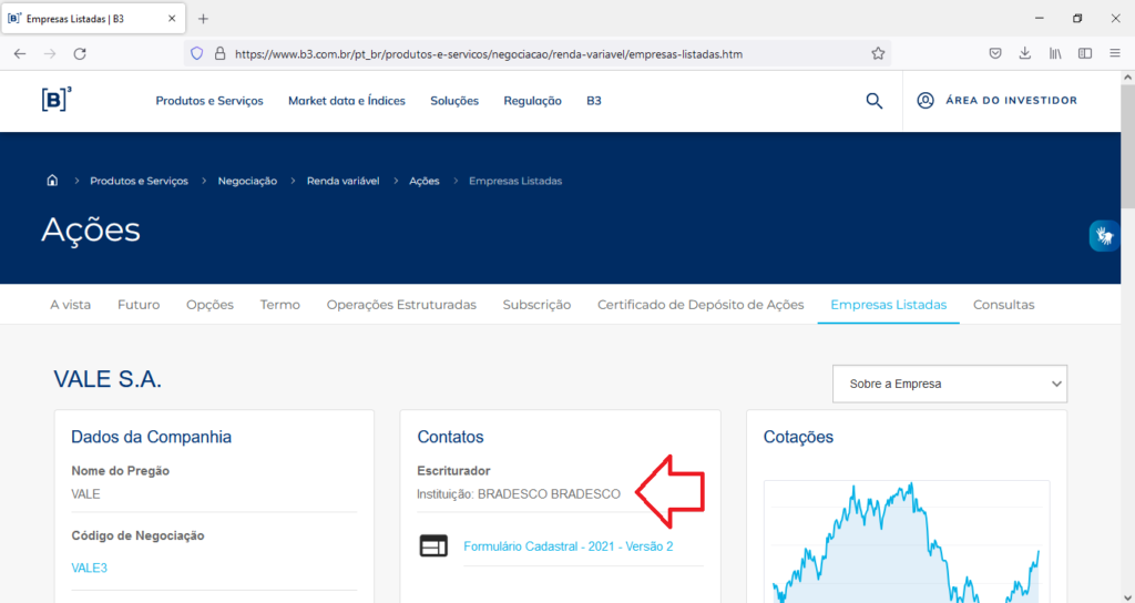 A seta está apontando para onde se encontra o nome do banco escriturador da companhia escolhida (no caso, escolhemos, como exemplo, a Vale S.A.).